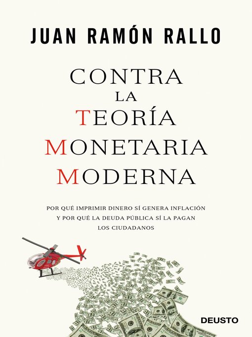 Title details for Contra la Teoría Monetaria Moderna by Juan Ramón Rallo - Available